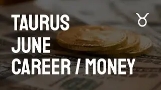 TAURUS - Career and Finance Tarot Reading - THIS IS YOUR BEST MONTH! UNBELIEVABLE! June 2021