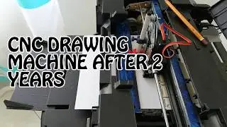 CNC DRAWING MACHINE AFTER 2 YEARS