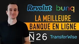 Comment Choisir La Meilleure Banque En Ligne Gratuite ? (N26,Bunq, Revolut) 💳