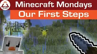 Minecraft Mondays - Dad's First Steps - Terrafirmapunk - ep.1