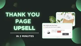 How to Set Up THANK YOU PAGE UPSELL Offers on Your Shopify Store (in 2 MINS)