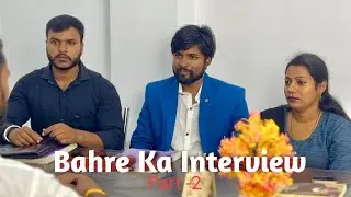 Bahre Ka Interview, Part -2 || Crazy Fun