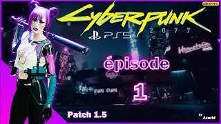 CYBERPUNK 2077 | PS5 Gameplay FR [4K60FPS] (Non Commenté)