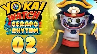 Yo-kai Watch Gerapo Rhythm - Cap'n Crash! [Episode 2]