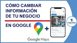 Como editar perfil de negocio en Google con tu teléfono 2022