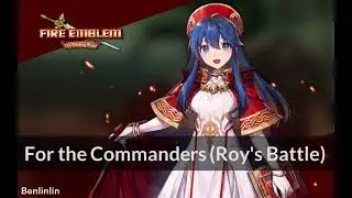 For the Commanders (Roy's Battle) | Fire Emblem: The Binding Blade ~ Arranged Soundtrack