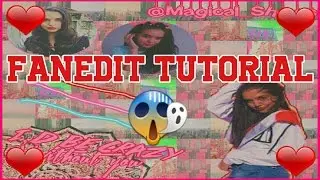 How I make Fan edits (Tutorial)
