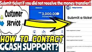 How To Contact Gcash Support(Creating Ticket Money not Receive after Transfer).......