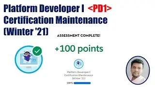 Platform Developer I Certification Maintenance | PD1 (Winter '21)