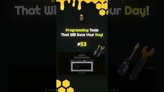 Programming Tools That Will Save Your Day! Part 53 