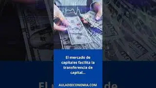 Mercado de capitales  #educacionfinaciera #negocios #dinero #finanzas #mercados  #culturafinanciera