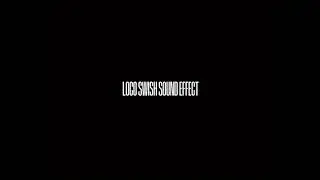 Loco swish sound effect