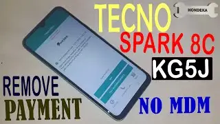 How to remove  MDM on Tecno Spark 8c (KG5J) permanent