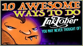 10 AWESOME Ways to Do Inktober (You May Never Thought Of!)  |  