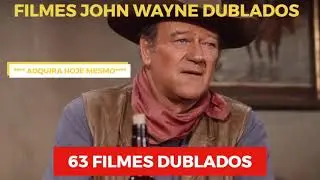 FILMES JOHN WAYNE DUBLADOS - 63 TÍTULOS