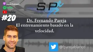El entrenamiento basado en la velocidad con el Dr. Fernando Pareja Blanco