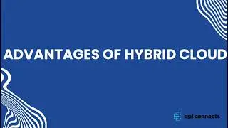 Hybrid Cloud Explained: Advantages, Comparisons, & Use Cases | API Connects