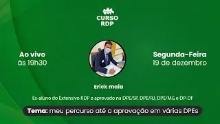 Papo com Erick: aprovado na DPE/SP, DPE/RJ, DPE/MG e DP-DF (2022)