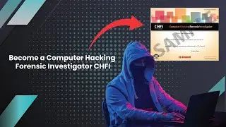 Become a Computer Hacking Forensic Investigator CHFI | Ec-council | 
