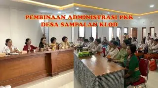 Pembinaan Administrasi PKK Desa Sampalan Klod