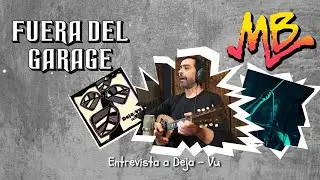 Entrevista a Deja Vu - Rock de raíz - Fuera del Garage
