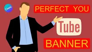 How to Make a Professional YouTube Channel Art or Banner by Canva [that looks PERFECT everywhere]