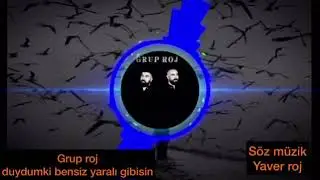 Duydumki Bensiz yaralıgibisin
