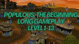 Populous  The Beginning   Gameplay Levels 1 13   Relive the Epic God Sim Experience! 🌍⚡️
