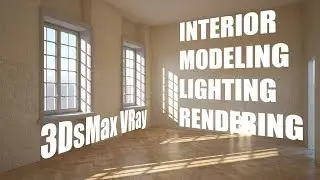 Interior Modeling, Lighting & Rendering with 3DsMax & VRay 3.60