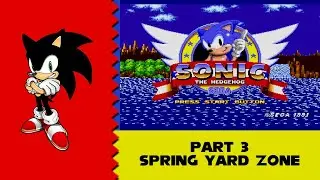 Sonic 1 Blastless DX (SHC 2021) Pt.3 - Spring Yard Zone