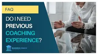 Do I need previous coaching experience?