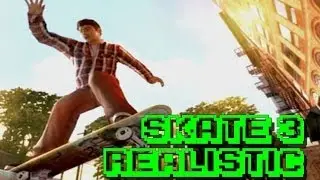 Skate 3: Realistic Skateboarding