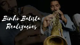 Realizações - Binho Batista