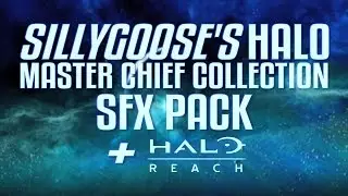 SillyGoose's Halo Master Chief Collection Sound FX Pack [FREE DOWNLOAD]