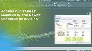 Access Old Target Mapping in newer versions of Civil 3D