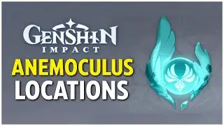 Genshin Impact - ALL 65 Anemoculus Locations