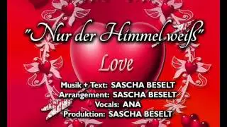 Nur der Himmel weiß - (Schlager Ballade / Liebeslied / Deutsch-Rock / Pop / Country)