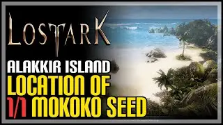 Alakkir Mokoko Seed Location Lost Ark