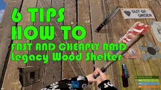 RUST 6 TIPS HOW TO FAST AND CHEAPLY RAID LEGACY SHELTER 
