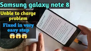 Samsung galaxy note 8 charging error problelm|| How to fixed tutorial