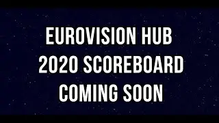 Eurovision Hub 2020 Scoreboard Trailer
