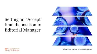Setting an “Accept” final disposition in Editorial Manager