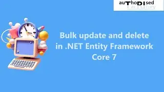 Bulk update and delete in .NET Entity Framework Core 7