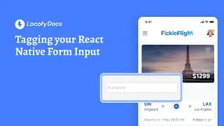 Locofy.ai | Tagging your React Native Form Input [Doc]