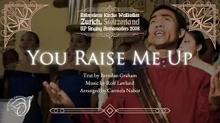 "You Raise Me Up" as performed by the UP Singing Ambassadors (UPSA)