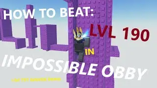 How to BEAT LEVEL 190 in 'IMPOSSIBLE OBBY' - Roblox Tutorial