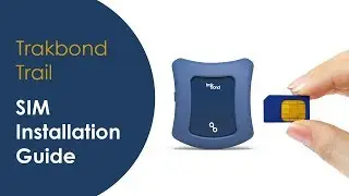 Trakbond Trail SIM Installation guide