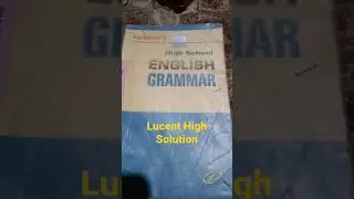High school English grammar answer | Lucent  high school English grammar solution