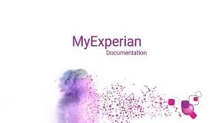 MyExperian Documentation - Get Faster Answers