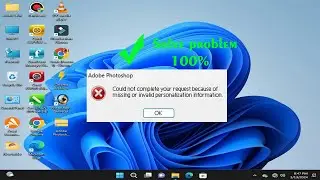 Could Not Complete Your Because Of Missing Or Invalid Personalization Information | How To Open Fix